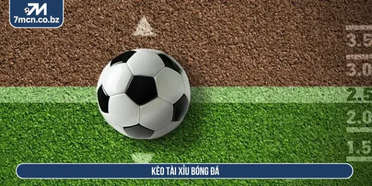 Kèo tài xỉu bóng đá
