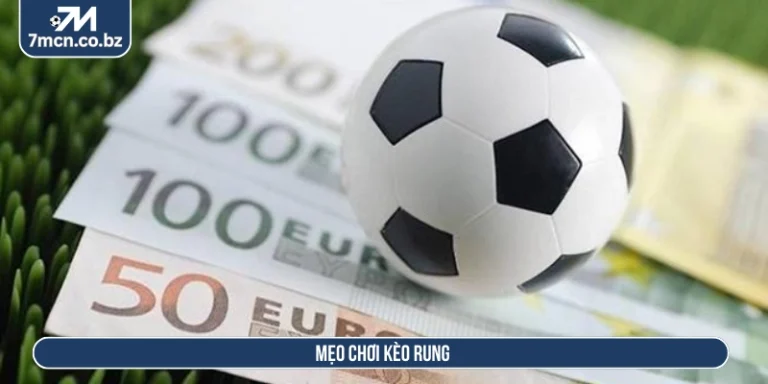 mẹo chơi kèo rung